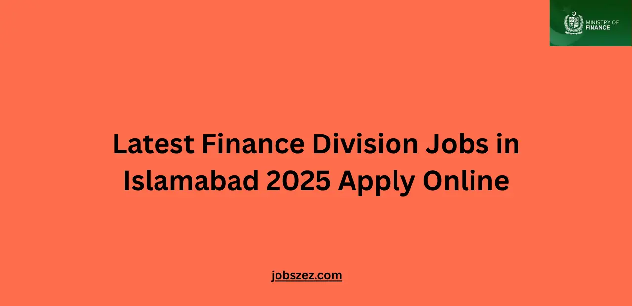 Latest Finance Division Jobs in Islamabad 2025 Apply Online