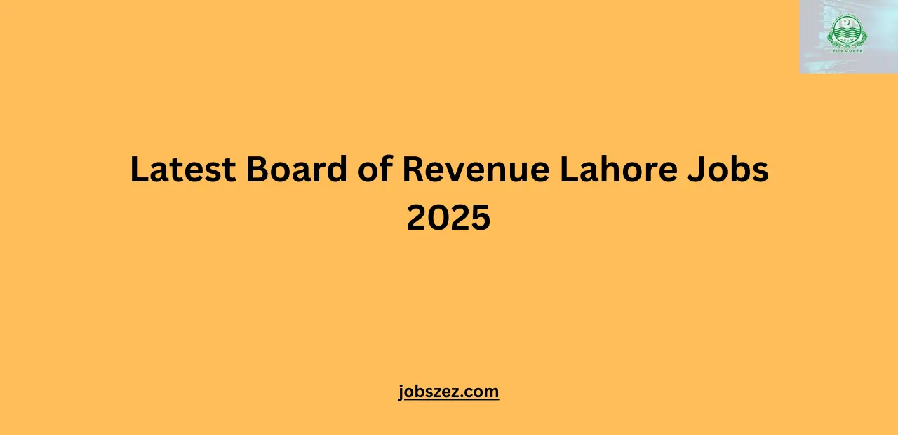 Latest Board of Revenue Lahore Jobs 2025